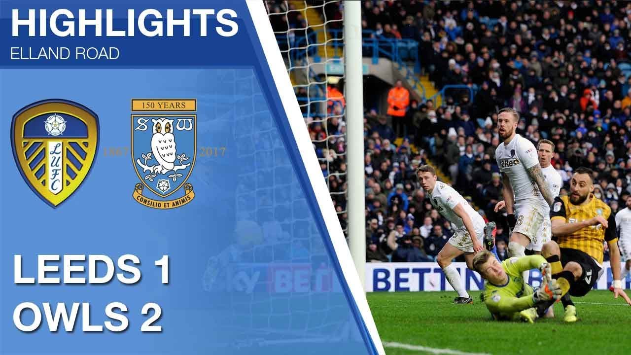 Leeds United 1 Sheffield Wednesday 2 | Extended Highlights | 2017/18 ...