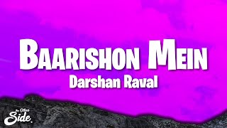 Darshan Raval - Baarishon Mein (Lyrics) Itna Tera Intezaar Kiya…