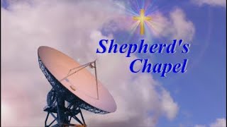 The Shepherd's Chapel Official Channel Live Stream