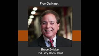 FloorDaily.net: Bruce Zwicker Discusses Market Demand and Distribution Consolidation