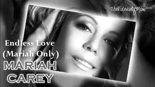 [HQ] Mariah Carey - Endless Love (Mariah Only Version)