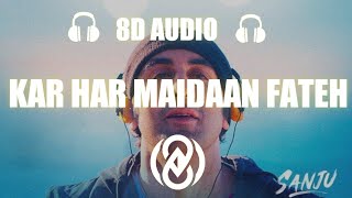 Kar Har Maidaan Fateh 8D Audio || Trap 8D Chords || Official Music