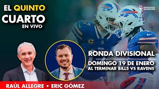 Los playoffs de la NFL están en El Quinto Cuarto con Raúl Allegre y Eric Gómez