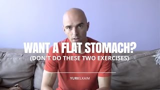 Want a Flat Stomach? (Don't Do These Two Exercises)