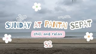 SUNDAY @ PANTAI SEPAT | Season 2