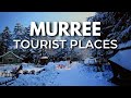 Top 10 Best Places To Visit In Murree | Punjab, Pakistan