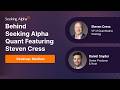 The Seeking Alpha Quant System | Featuring Steven Cress