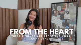 These 5 Things Are Affecting Your Confidence