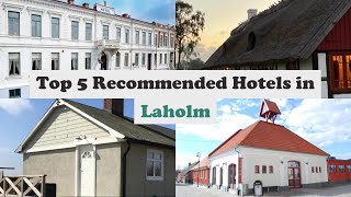 Top 5 Recommended Hotels In Laholm | Best Hotels In Laholm