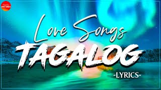 Nonstop Tagalog Love Songs Bagong 2021 With Lyrics ❤️ Trending OPM Tagalog Love Songs Lyrics
