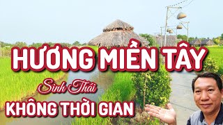 073. Hương Miền Tây - Sinh Thái Không Thời Gian.