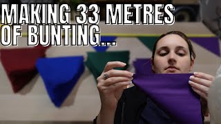 Making 33 Metres of Bunting Vlog // making props in and around my every day life