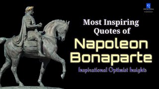Most Inspiring Quotes of Napoleon Bonaparte||Topmost  Famous Quotes of Napoleon Bonaparte