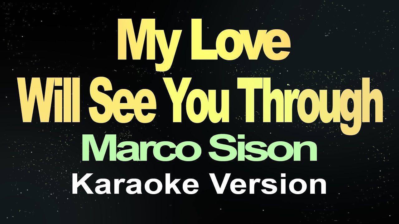 My Love Will See You Through Marco Sison Karaoke Chords Chordify My Love Will See You Through Marco Sison Karaoke Chords Chordify