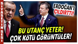 Özgür Özel Bu Utanç Yeter Dedi! Erdoğan'ı Çıldırttı! Çok Kötü Görüntüler!