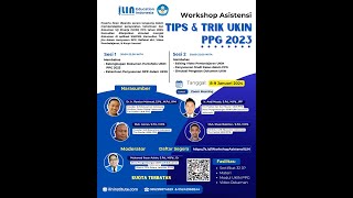 Workshop Asistensi Tips dan Trik UKIN PPG