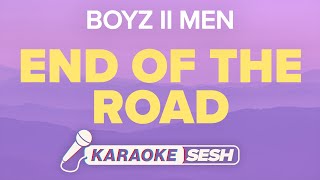 Boyz II Men - End Of The Road (Karaoke)