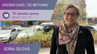 Soňa Sílová - Tři zásadní zprávy / Kázání v SC Bethany - 13.11.2021