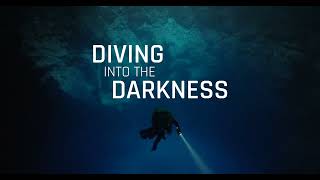 Diving Into The Darkness Official Trailer