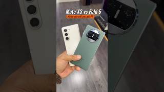 Huawei Mate X3 vs Samsung Z Fold 5: Which One will you pick?? 🔥🔥#comparison #viral #trending #fyp