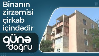 Günə doğru - Sakinlər narazıdır - Binanın zirzəmisi çirkab içindədir