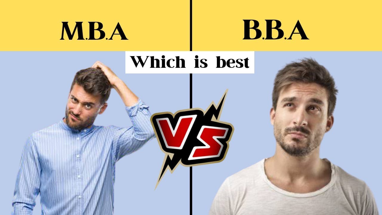 M.B.A Vs B.B.A Full Comparison [ Which Is Best ] - YouTube