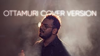 Ottamuri Vakkumayi | Cover Version | Sourav Suresh