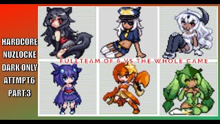 THE 6th Attempt of MOEMON EMERALD MONO DARK PART3: 6 AGAINST THE WHOLE HOEN!!