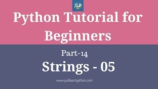 Python Tutorial For Beginners - Part - 14 - Strings - Part - 05