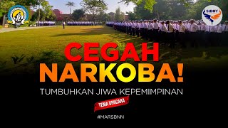 Cegah Narkoba! Tumbuhkan Jiwa Kepemimpinan | Mars BNN