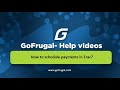 How to perform payment scheduling in GOFRUGAL TRAC?