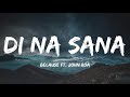 'Di Na Sana' - Because ft. John Roa (Lyrics)🎵