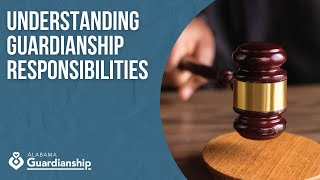 Video 8: Understanding Guardianship Responsibilities: Your Guide to Making Critical Decisions