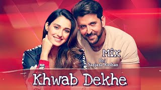 Khwab Dekhe feats. Hrithik Roshan and Disha Patani - VM | Mix