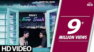 Jinne Saah(Ful Song) - Ninja - Jaidev Kumar - Pankaj Batra - New Punjabi Songs 2017