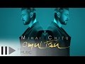 Mihai Chitu - Omul tau (Video)