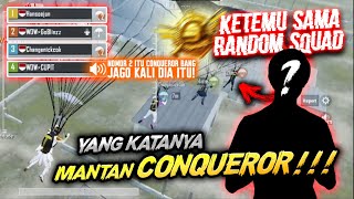 SETIM SAMA RANDOM YANG KATANYA MANTAN CONQUEROR & SKILL NYA JAGO ABISS !!! - PUBG MOBILE INDONESIA