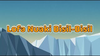 Lofa Nuaki Bisil-Bisil  II Inno Siki II Aje Sequera