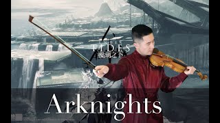 [Arknights ] 2nd Anniversary Event PV 覆潮之下 violin version