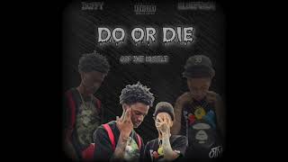 OTM [Duffy x Bluepesos] - Do or Die