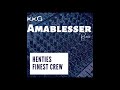 Henties Finest Crew - Amablesser (KKG Remix)