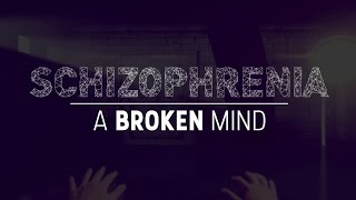 Schizophrenia: A Broken Mind 360°