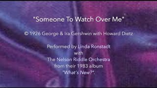 Someone To Watch Over Me by Linda Ronstadt \u0026 Nelson Riddle (LYRIC VIDEO)