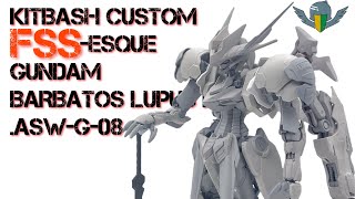 【ガンプラ　改造】FSS風ガンダムバルバトスルプスレクス　前編【KITBASH CUSTOM FSS-ESQUE GUNDAM BARBATOS LUPUS REX】