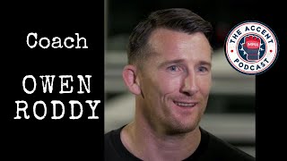 AccentMMA #14: Owen Roddy on life, MMA, meeting McGregor, Kavanagh, Lobov, fighting and coaching.