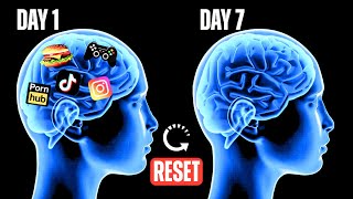 Reset Your Brain in 1 week | Productivity Hacks