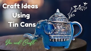 Craft Ideas Using Tin cans