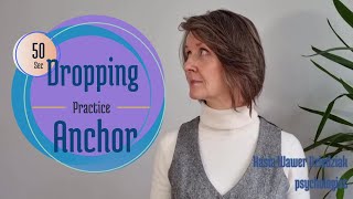 50 sec "Dropping Anchor" practice