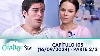 Contigo Sim - Capitulo 105 Parte 2/2 - (16/09/2024)