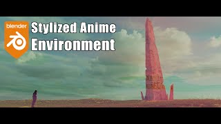 Blender Stylized Anime Environment